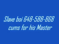 Bondman boi 648-588-868 cums for his Slaver